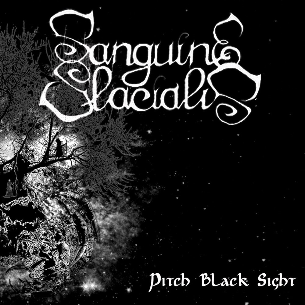 Sanguine Glacialis - Pitch Black Sight (2016) Cover