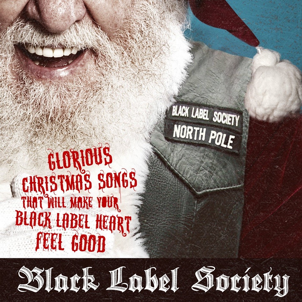 Black Label Society - Glorious Christmas Songs That Will Make Your Black Label Heart Feel Good (2011) Cover
