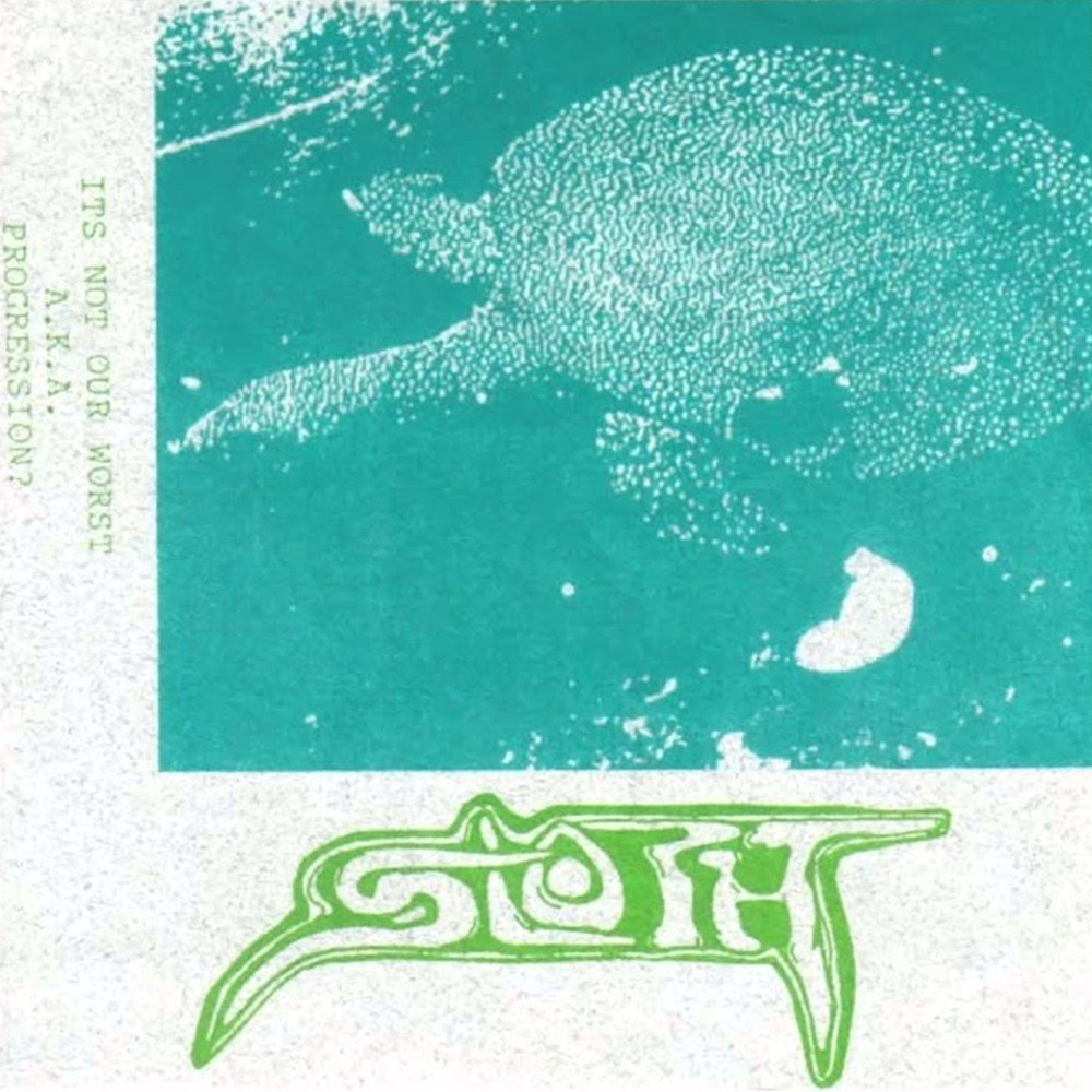 Sloth (USA) - It's Not Our Worst, A.K.A. Progression? (2000) Cover