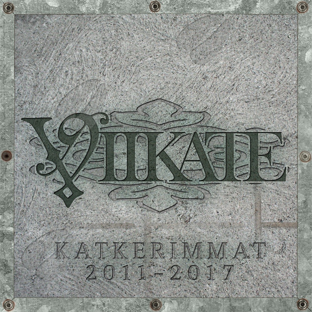 Viikate - Katkerimmat 2011–2017 (2017) Cover