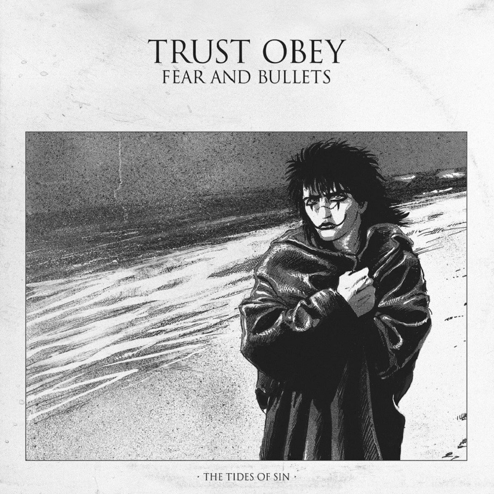 Trust Obey - Fear and Bullets: The Tides of Sin EP (2018) Cover
