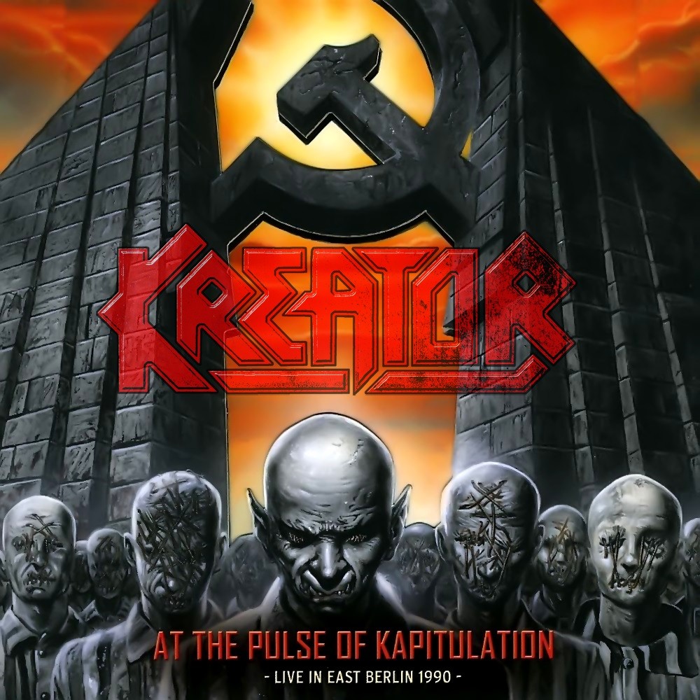Kreator - At the Pulse of Kapitulation: Live in East Berlin 1990 (2012) Cover