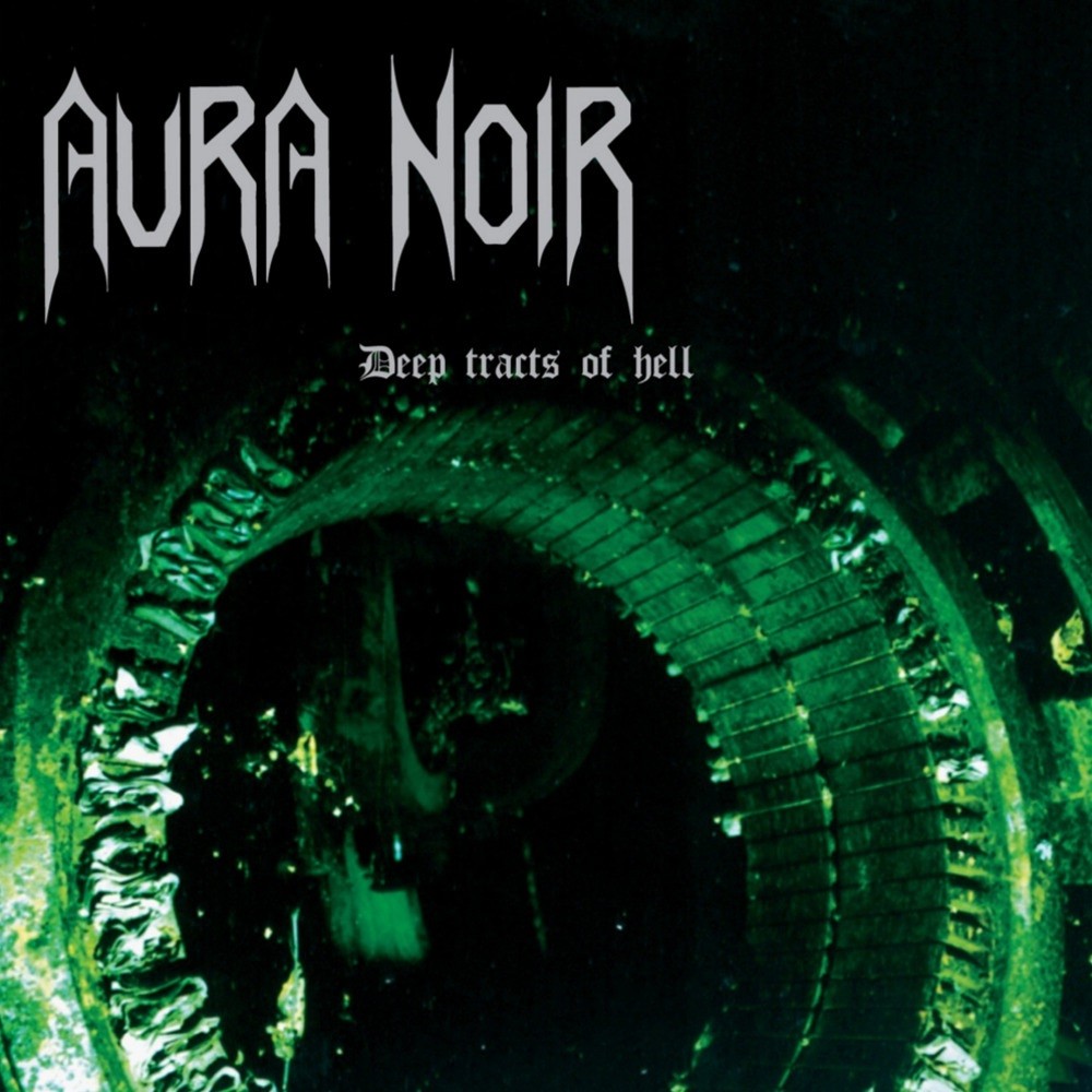 Aura Noir - Deep Tracts of Hell (1998) Cover