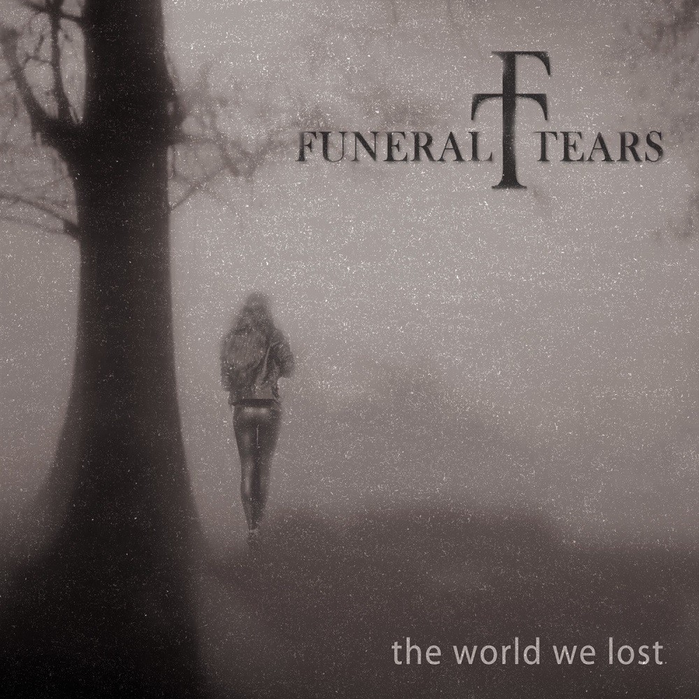 Funeral Tears - The World We Lost (2014) Cover