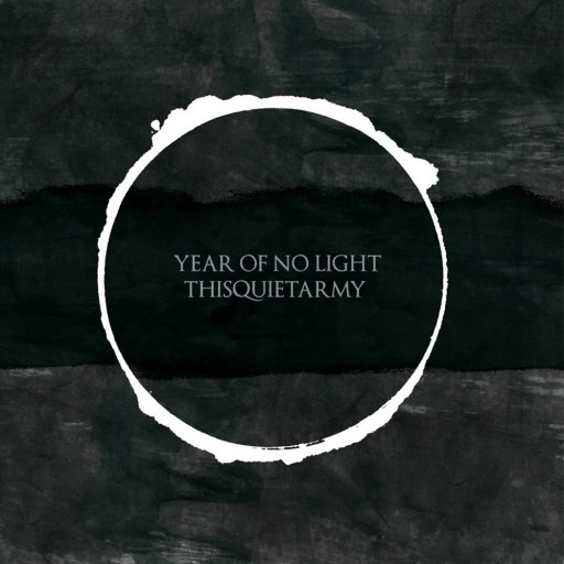 Year of No Light / Thisquietarmy
