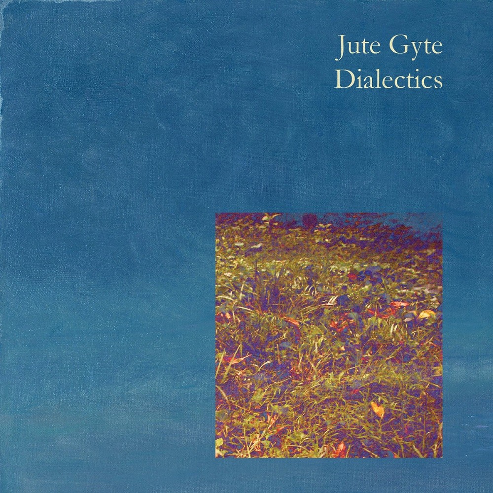 Jute Gyte - Dialectics (2015) Cover