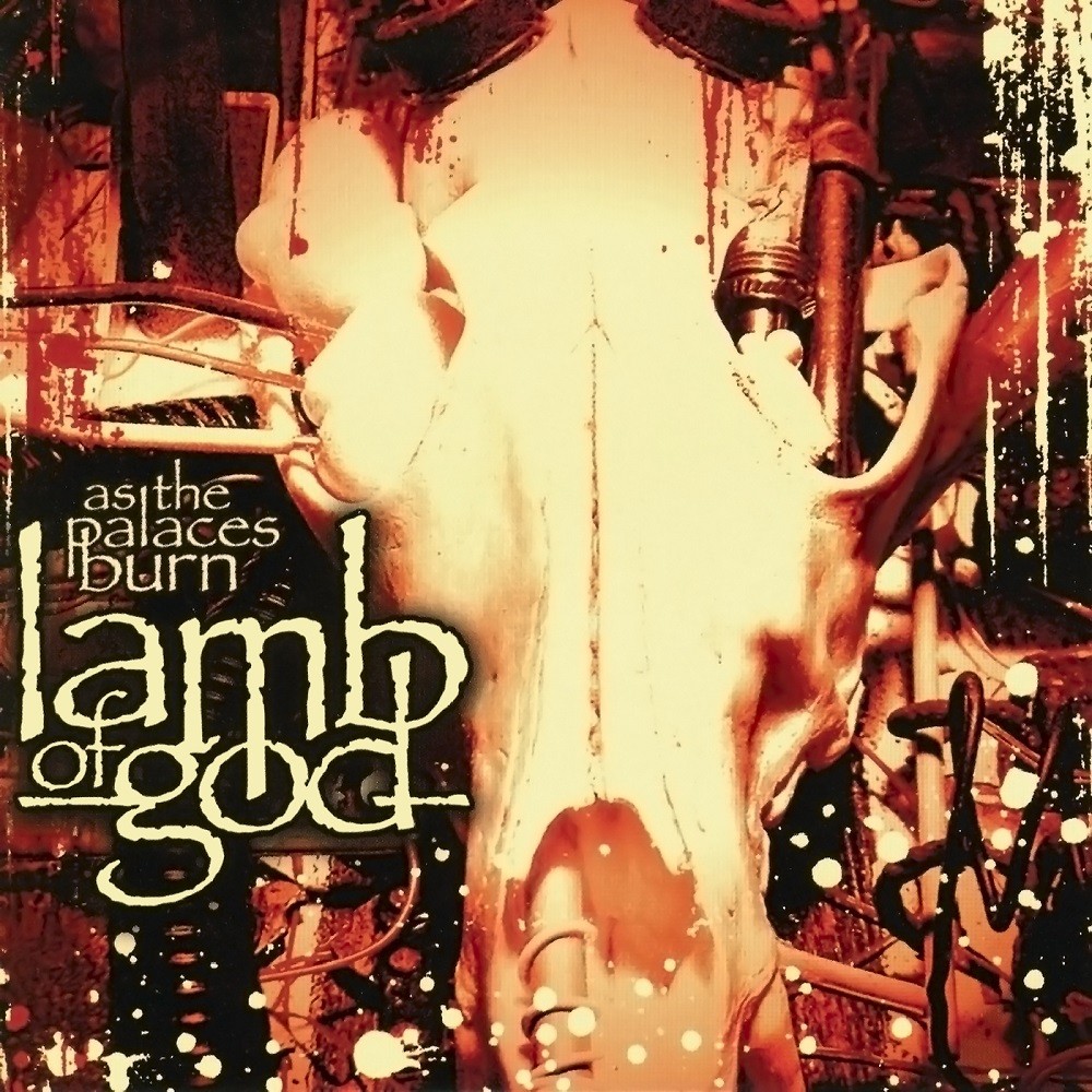 Lamb of God - As the Palaces Burn (2003) Cover