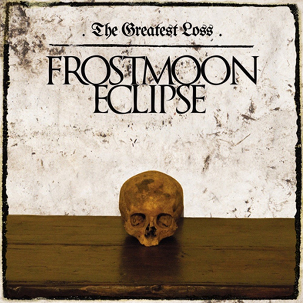 Frostmoon Eclipse - The Greatest Loss (2016) Cover