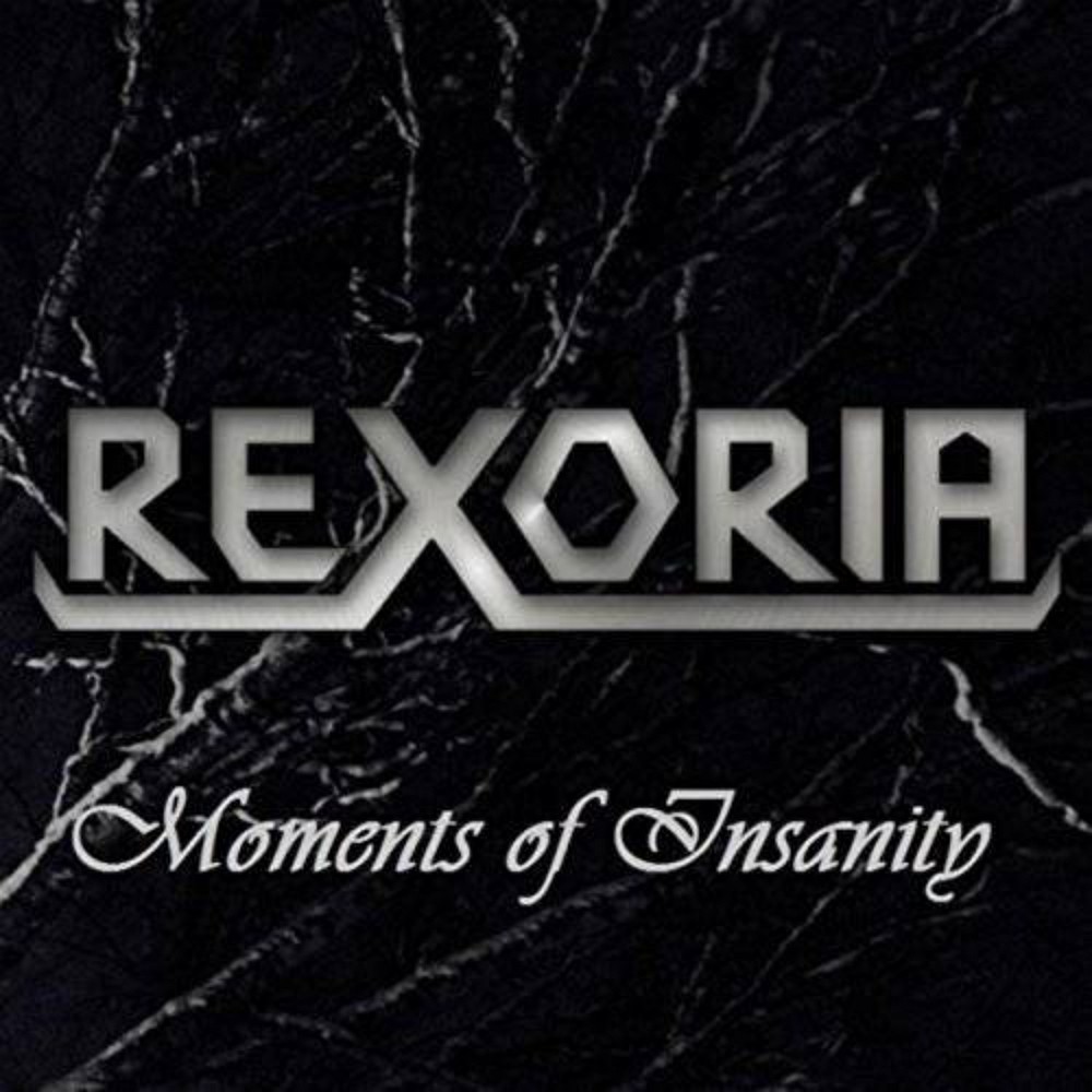 Rexoria - Moments of Insanity (2016) Cover