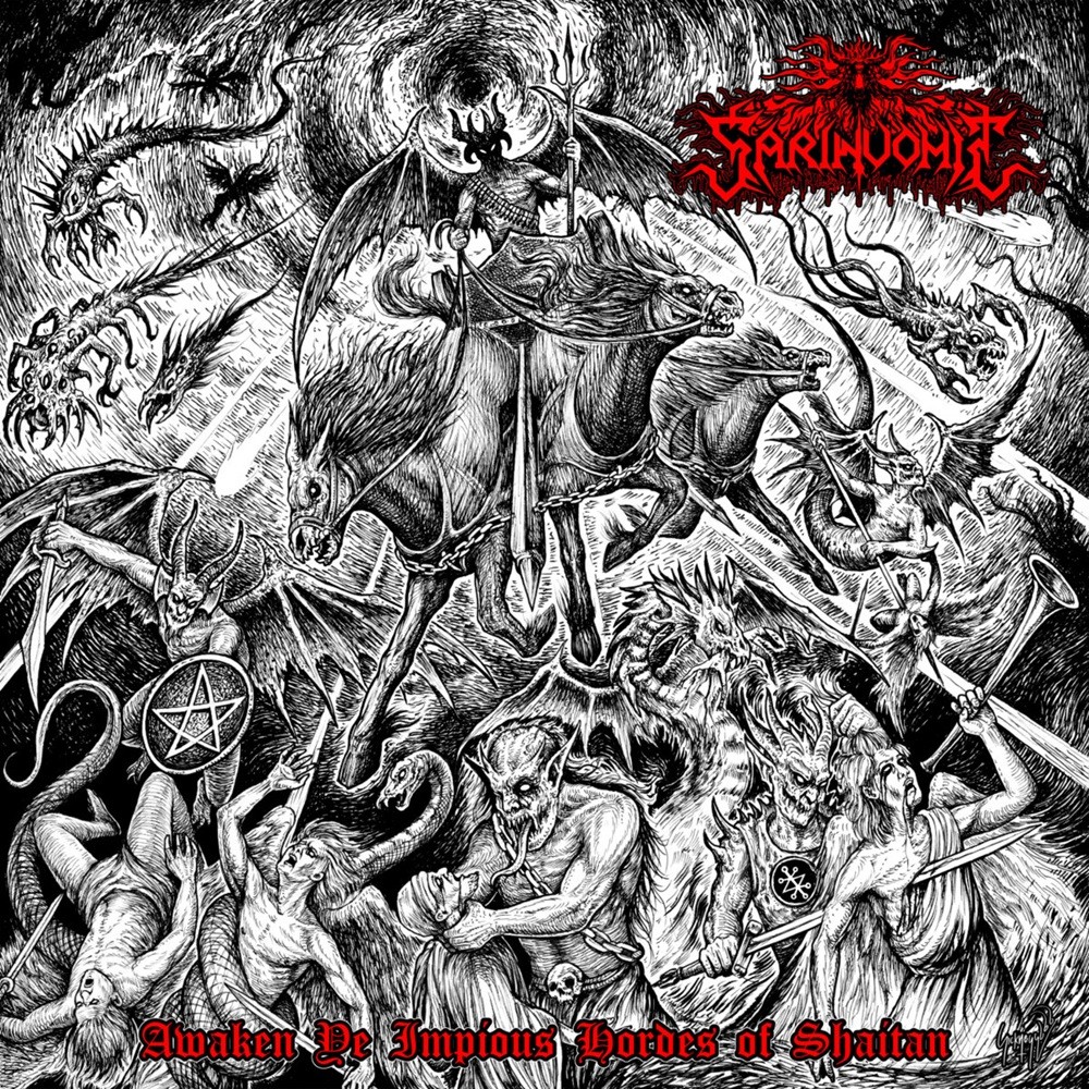 Sarinvomit - Awaken Ye Impious Hordes of Shaitan