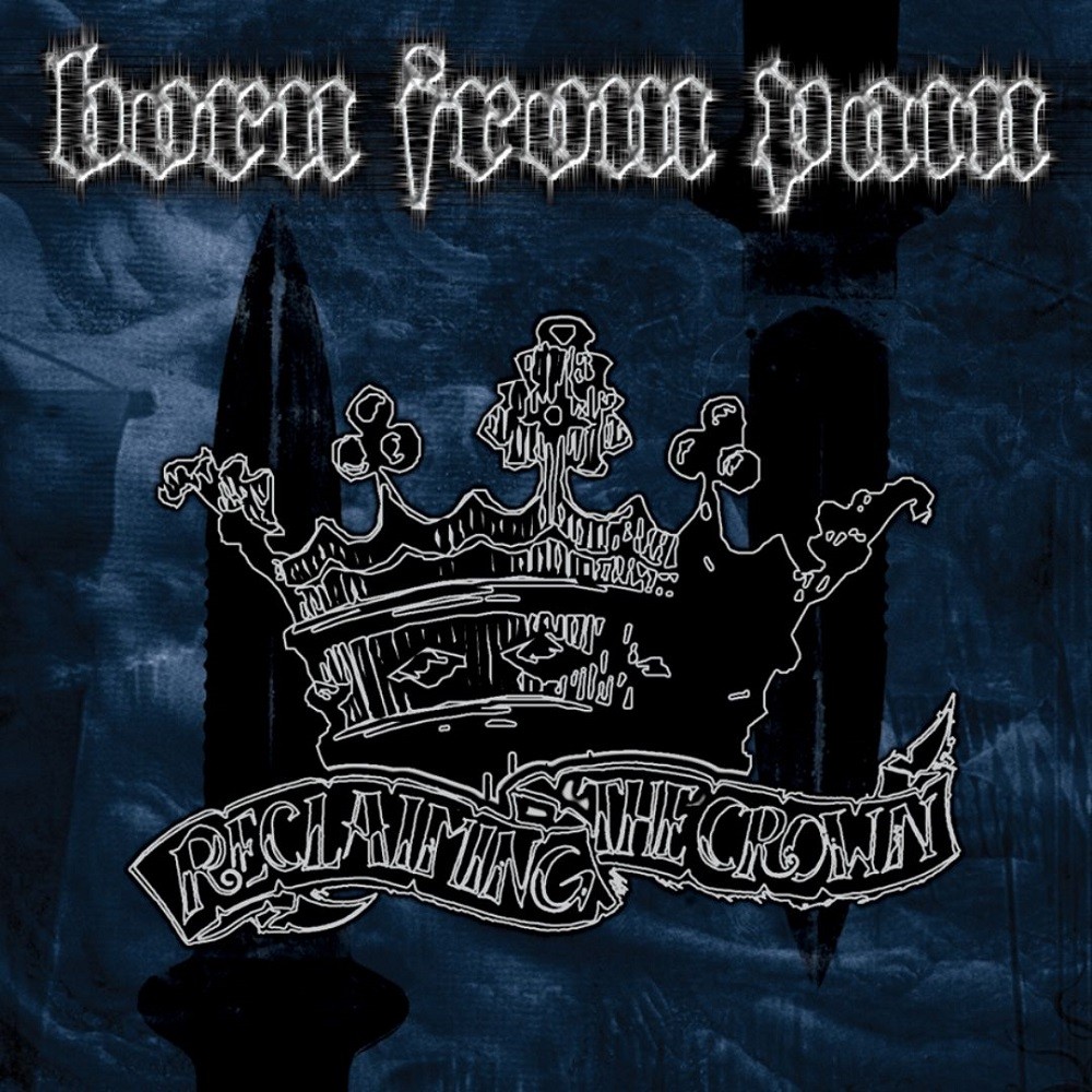 Born From Pain - Reclaiming the Crown (2000) Cover
