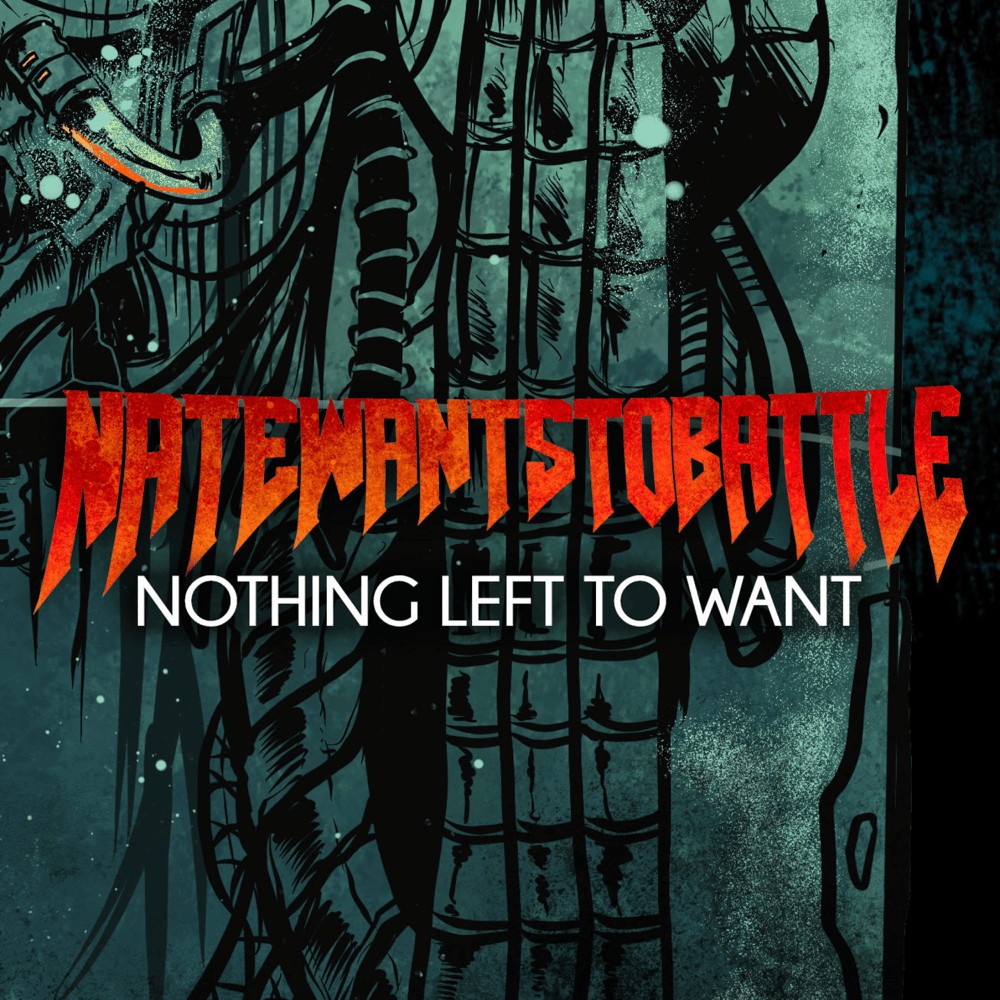 NateWantsToBattle - Nothing Left to Want (2022) Cover