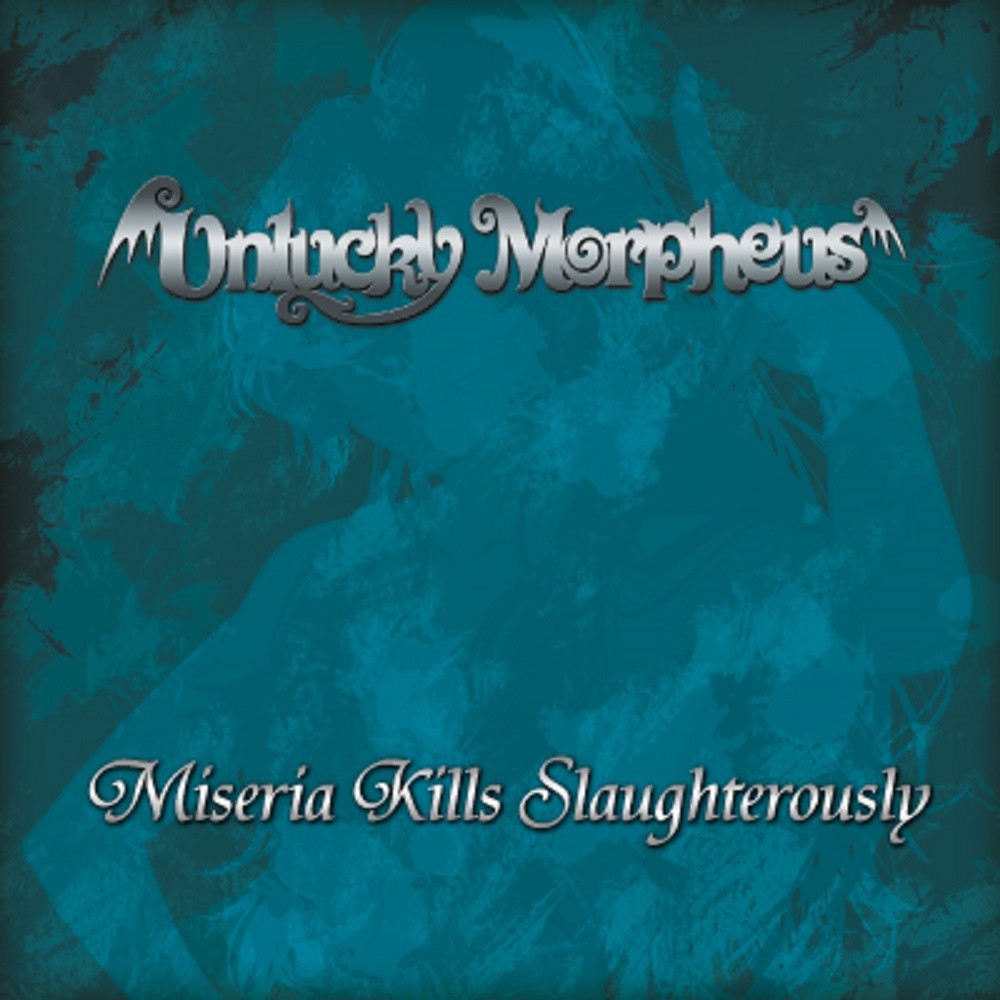 Unlucky Morpheus - Miseria Kills Slaughterously (2013) | Metal Academy