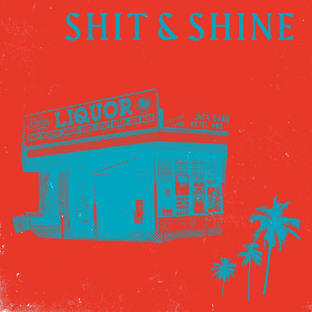 Shit and Shine - Malibu Liquor Store (2020) Cover