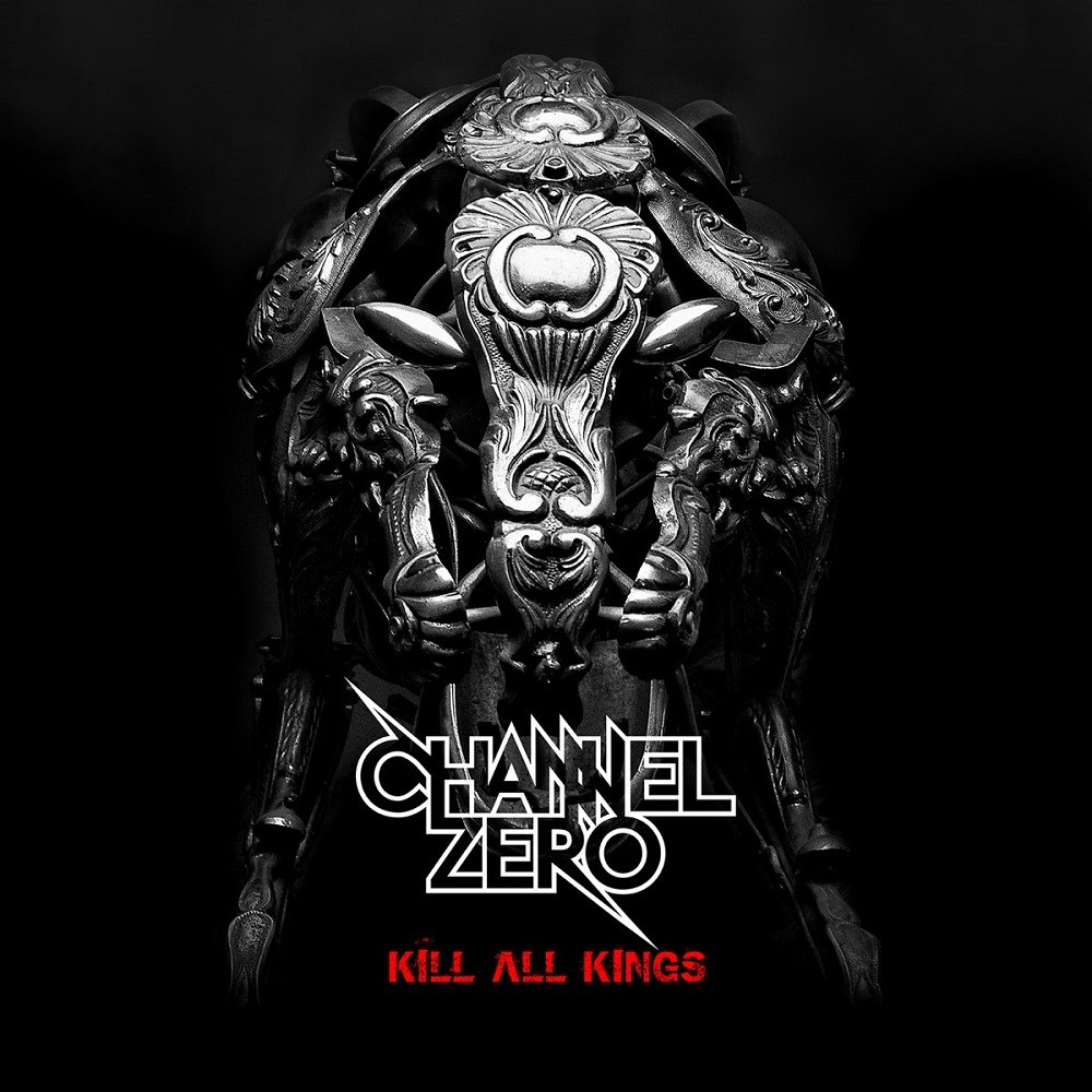 Channel Zero - Kill All Kings (2014) Cover