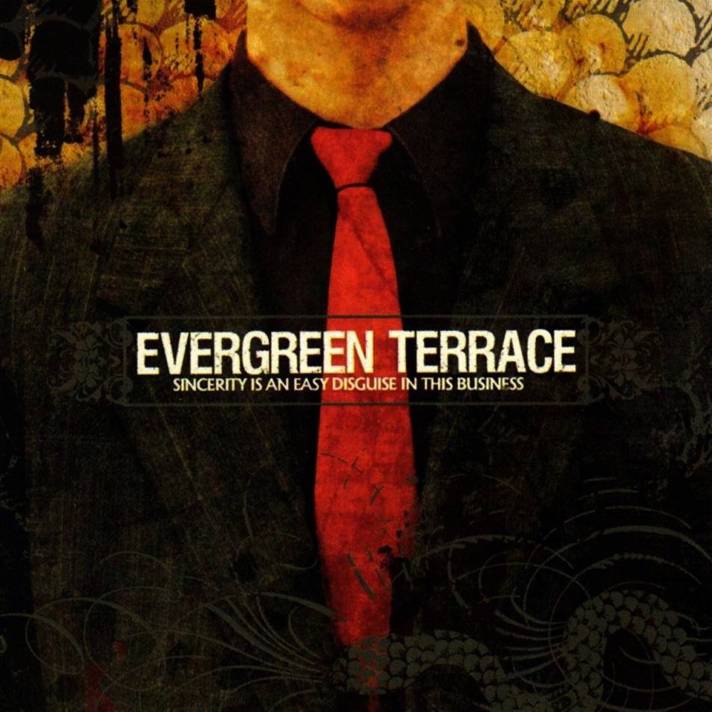 Evergreen Terrace - Sincerity Is an Easy Disguise in This Business (2005) Cover