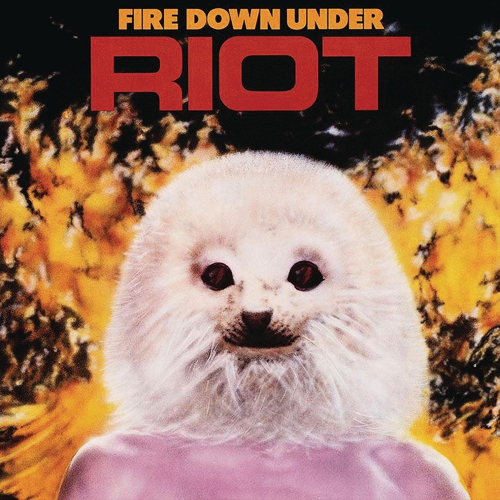 Riot - Fire Down Under (1981) Cover