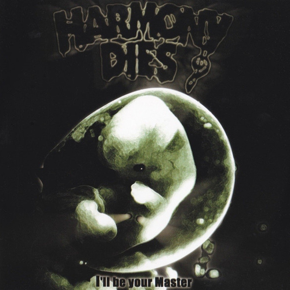 Harmony Dies - I'll Be Your Master (2000) Cover