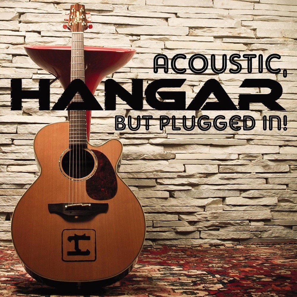 Hangar - Acoustic, but Plugged In! (2011) Cover