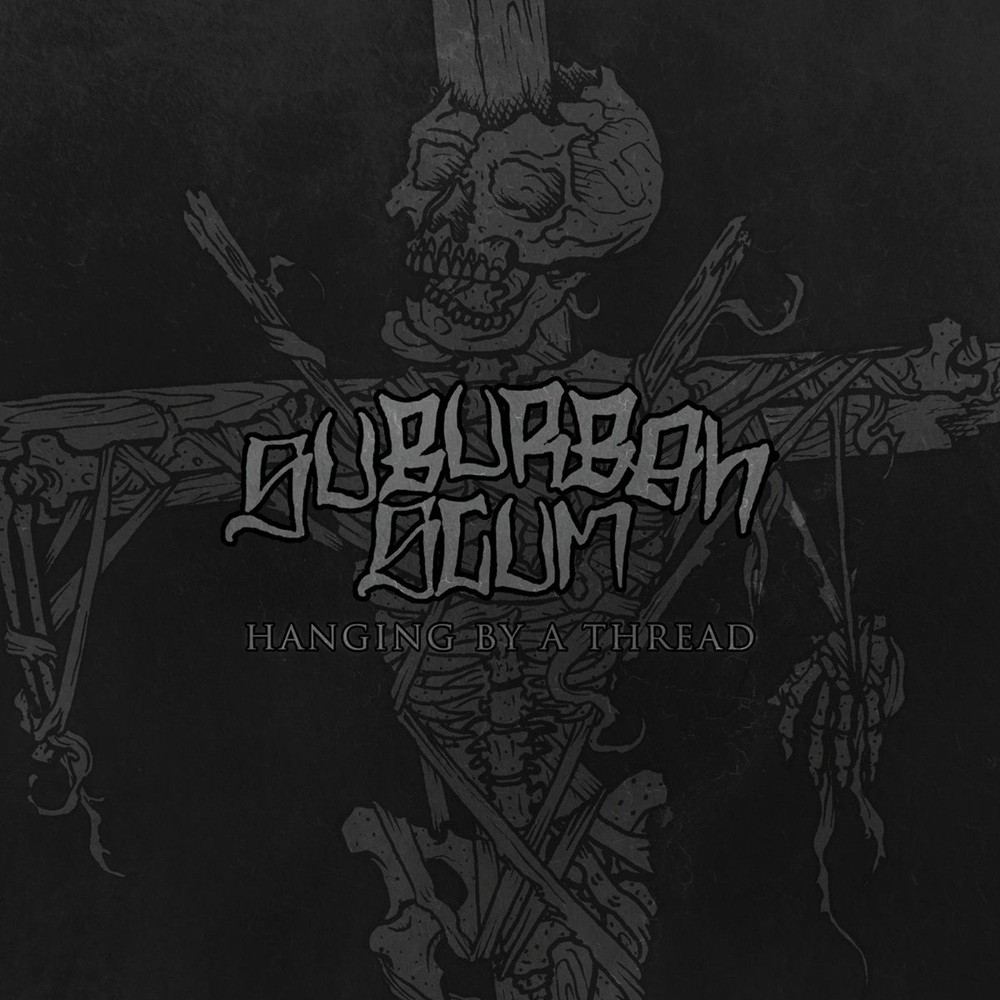 Suburban Scum - Hanging by a Thread (2012) Cover