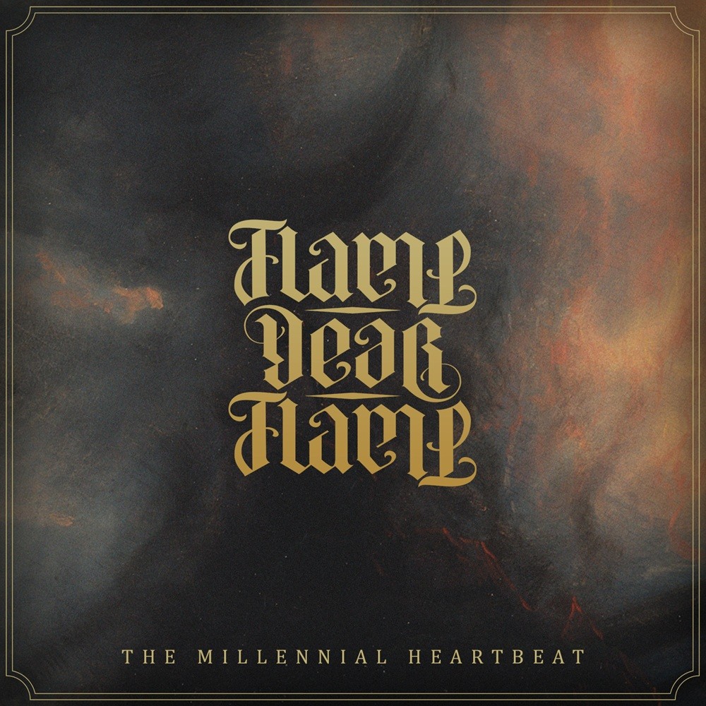 Flame, Dear Flame - The Millennial Heartbeat (2019) Cover