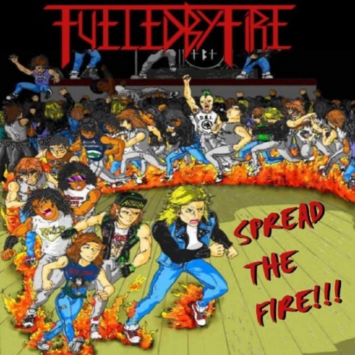 Fueled by Fire - Spread the Fire!!! 2006