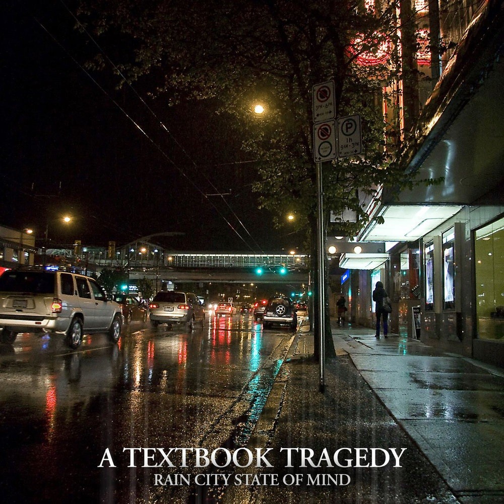 Textbook Tragedy, A - Rain City State Of Mind (2009) Cover