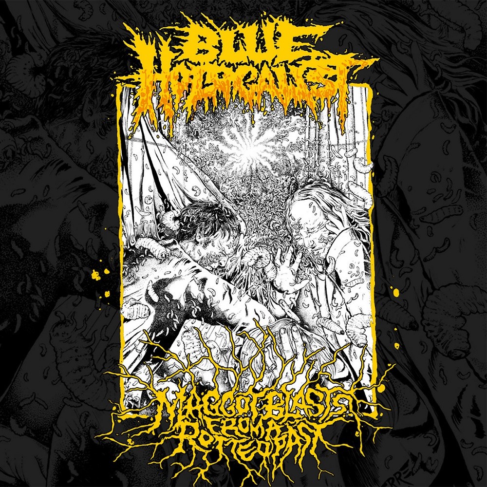 Blue Holocaust - Maggot Blasts from a Rotted Past (2021) Cover