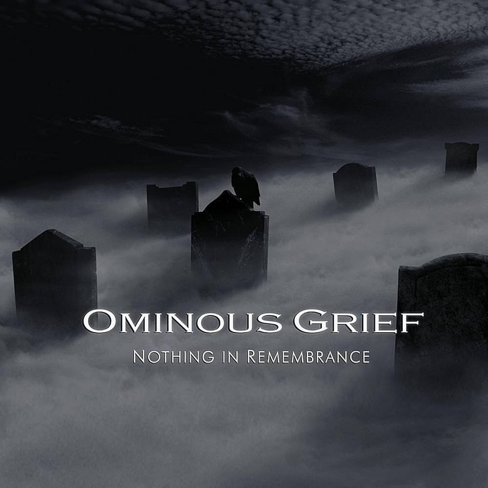 Ominous Grief - Nothing in Remembrance