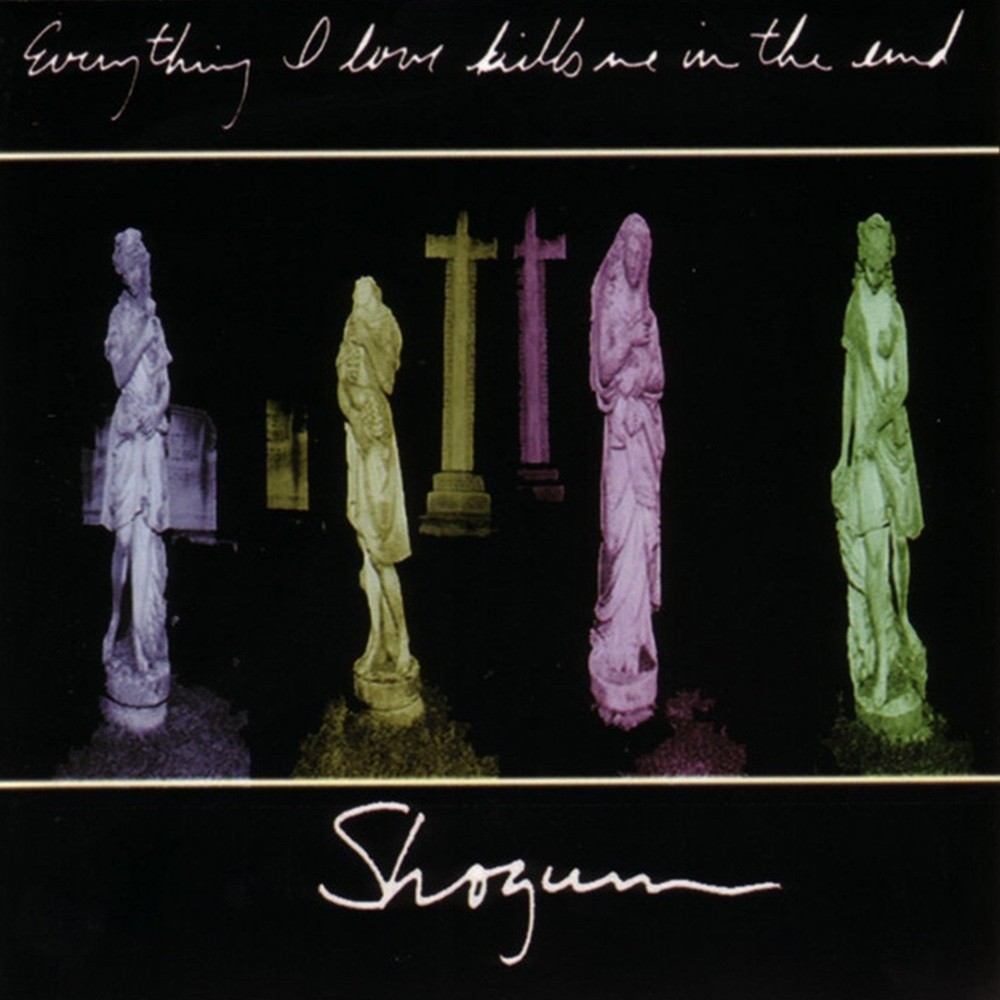 Shogun - Everything I Love Kills Me in the End (1999) Cover