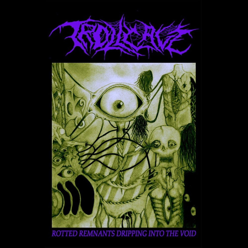 Trollcave - Rotted Remnants Dripping Into the Void (2022) Cover