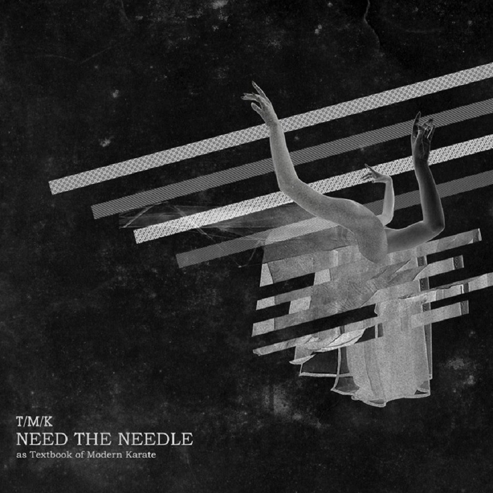 TMK - Need the Needle (2009) Cover