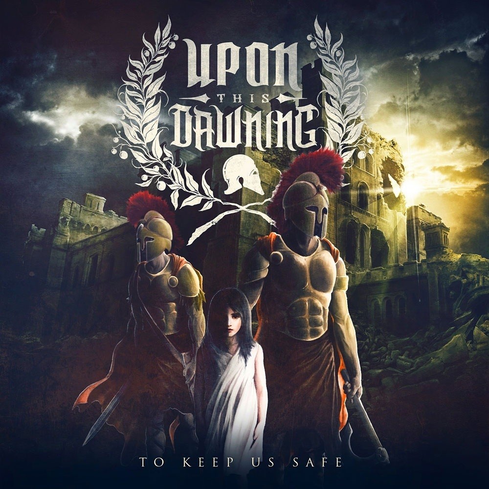 Upon This Dawning - To Keep Us Safe (2012) Cover
