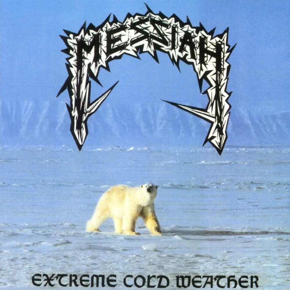 Messiah - Extreme Cold Weather (1987) Cover