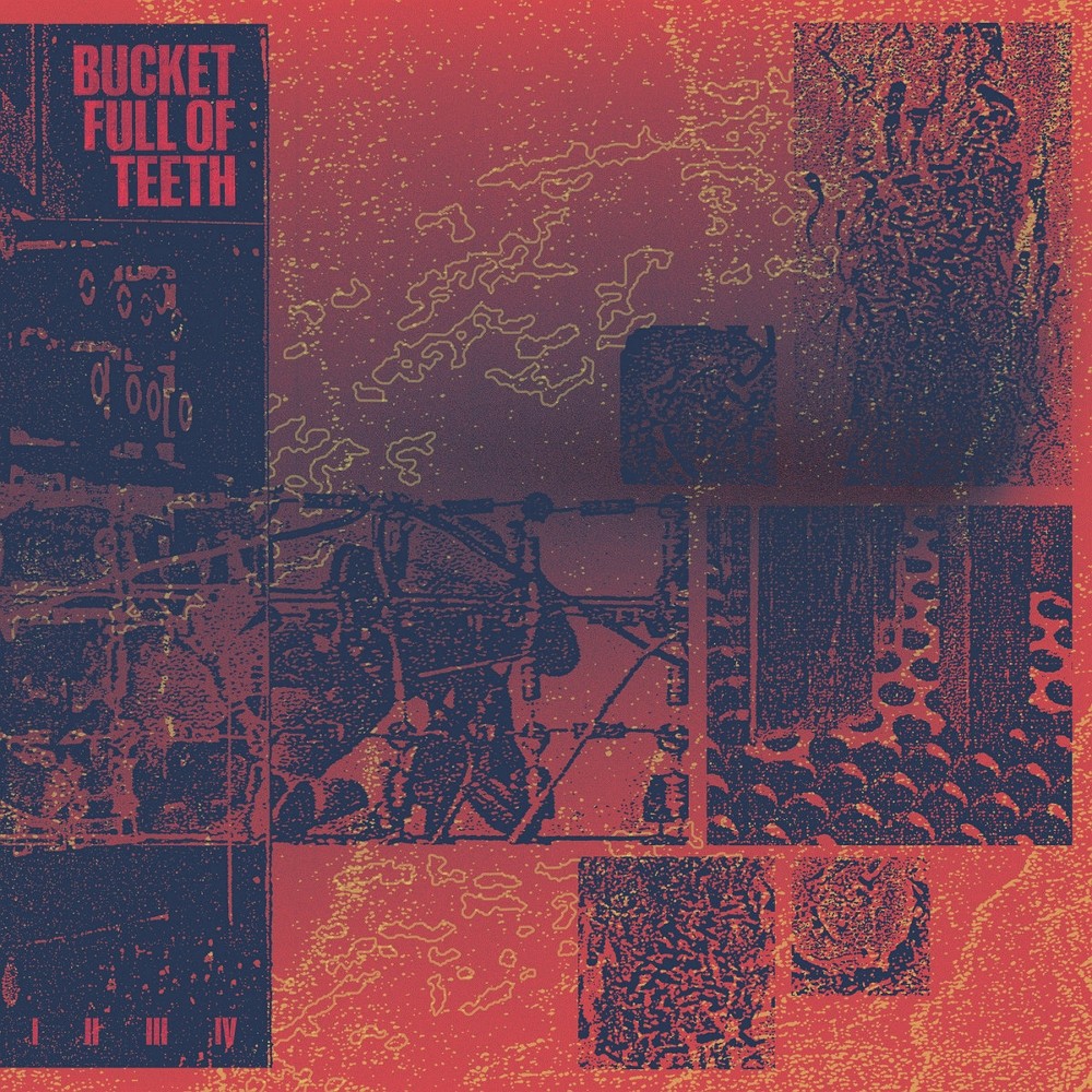 Bucket Full of Teeth - I / II / III / IV (2023) Cover