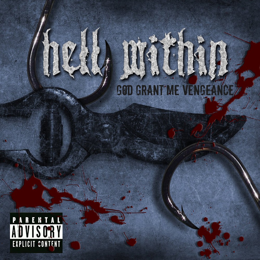 Hell Within - God Grant Me Vengeance (2010) Cover