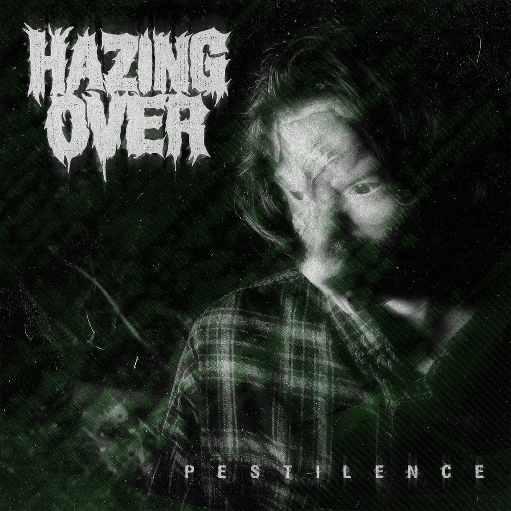Hazing Over - Pestilence (2021) Cover