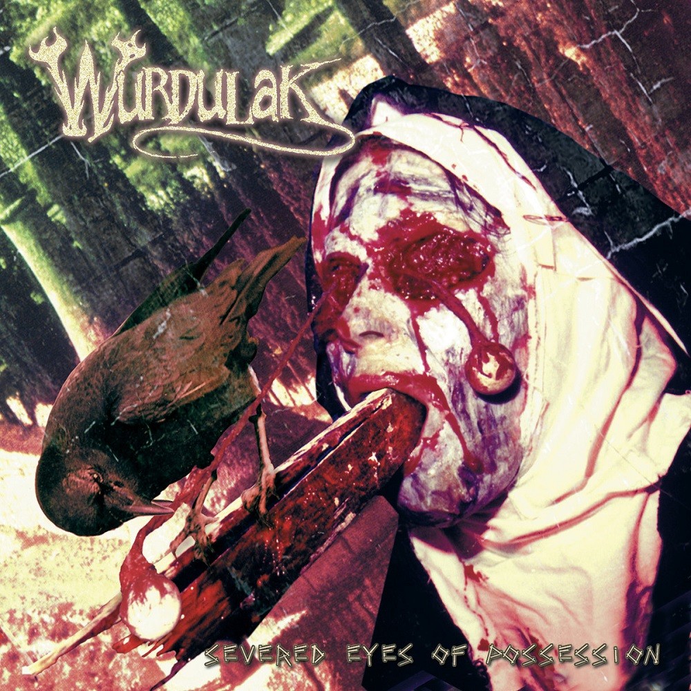 Wurdulak - Severed Eyes of Possession (2002) Cover