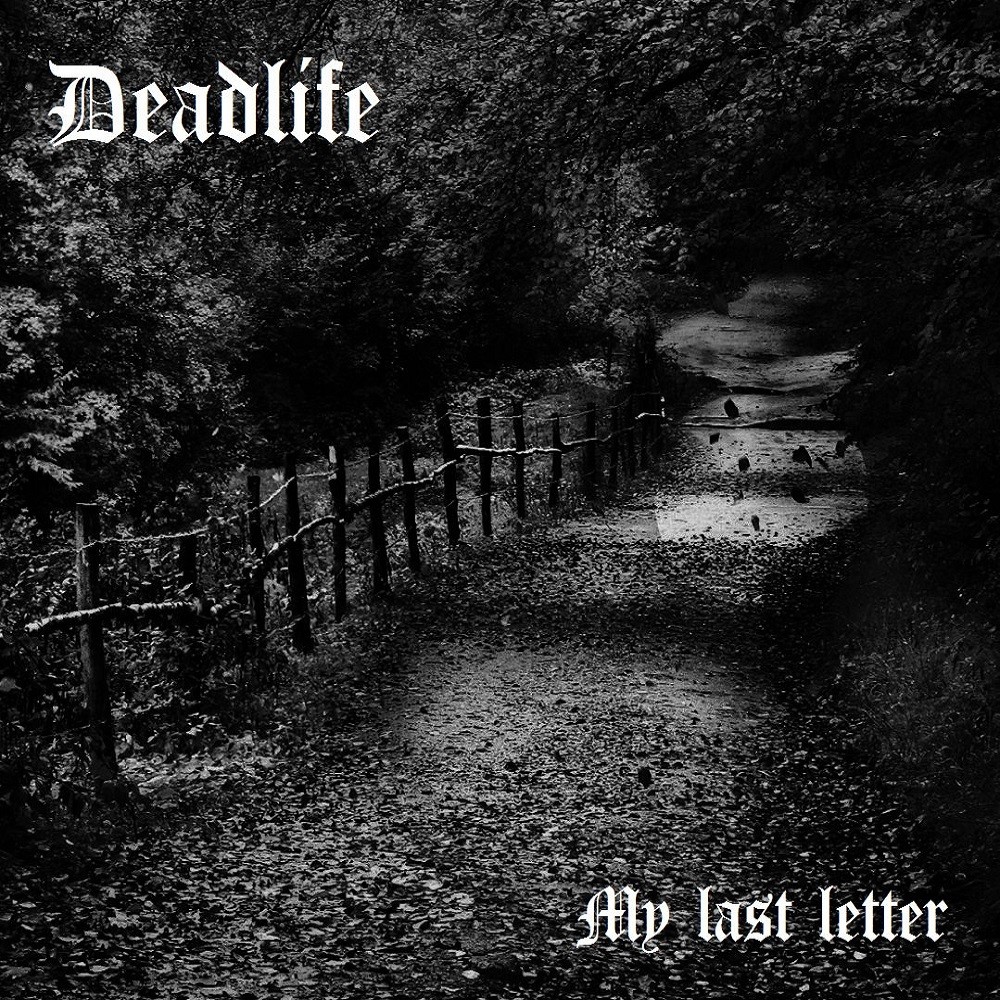 Deadlife - My Last Letter (2015) Cover