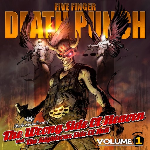 Five Finger Death Punch - The Wrong Side of Heaven and the Righteous Side of Hell Volume 1 2013