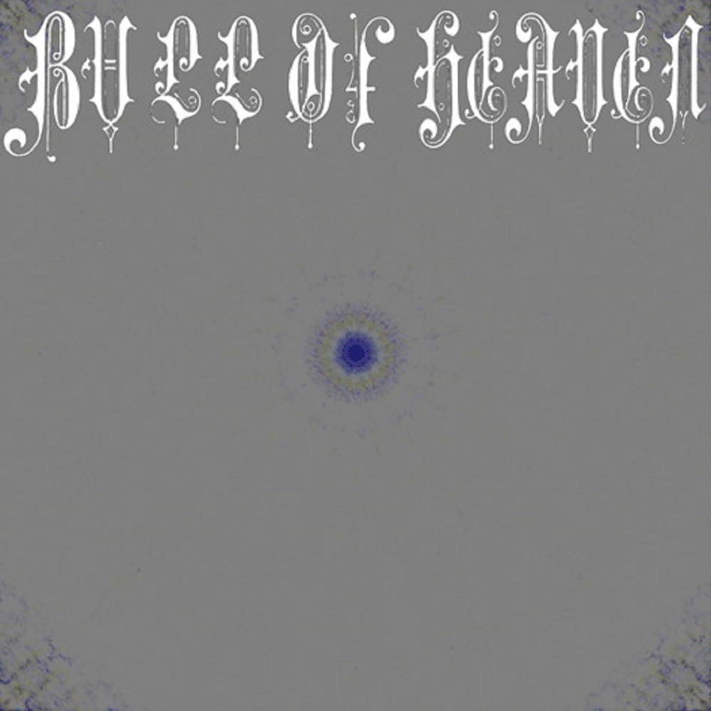 Bull of Heaven - 071: Inflame Thyself in Praying Pt. 11 (2009) Cover