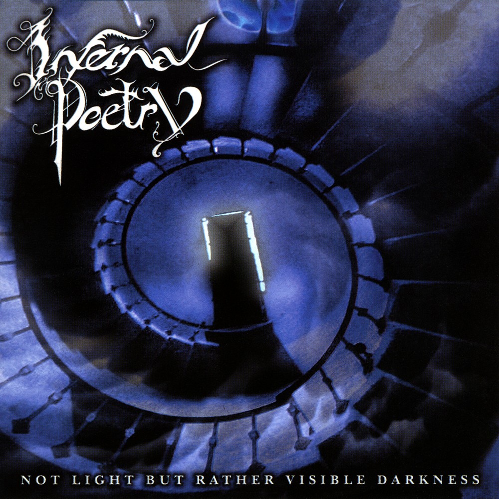 Infernal Poetry - Not Light But Rather Visible Darkness (2002) Cover