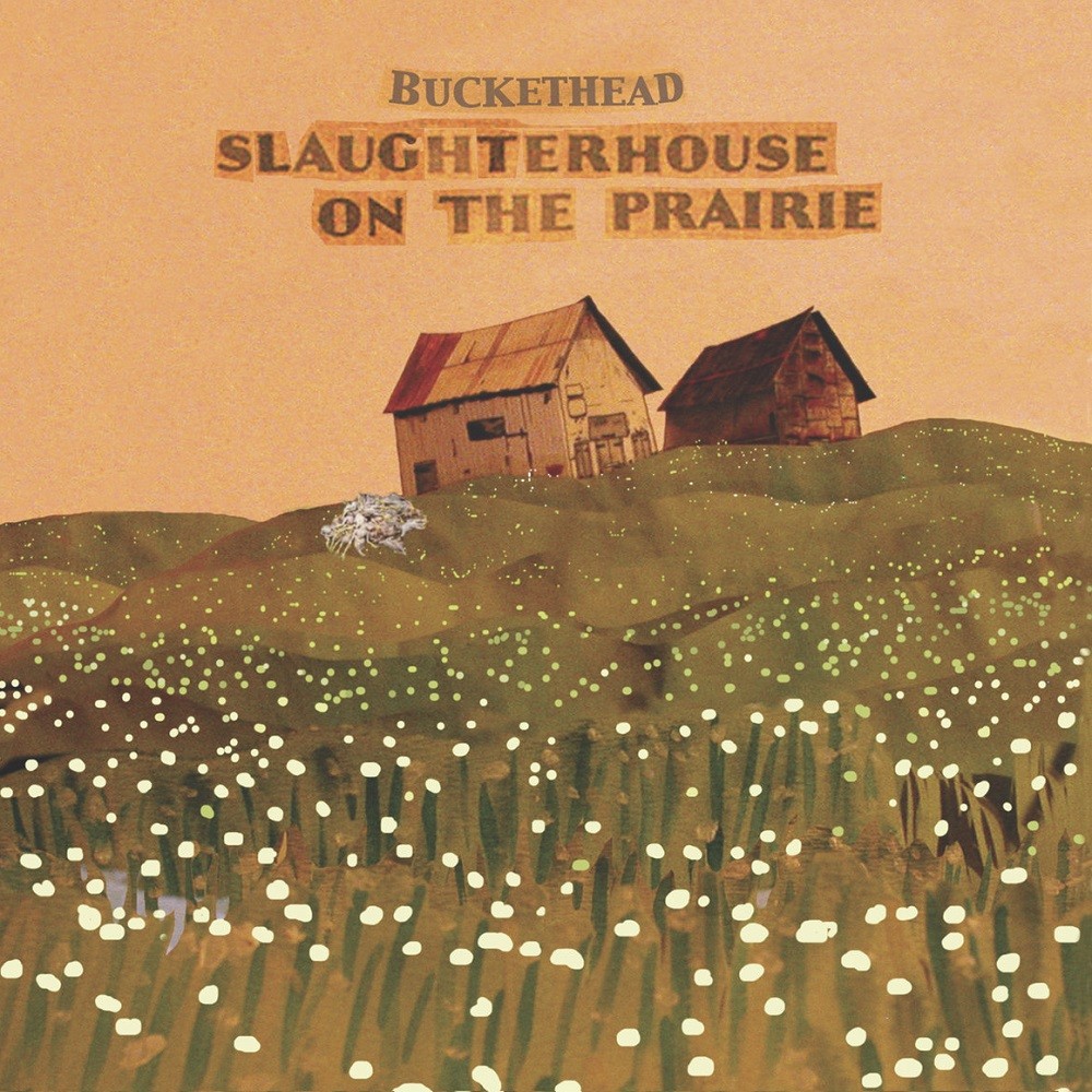 Buckethead - Slaughterhouse on the Prairie (2009) Cover