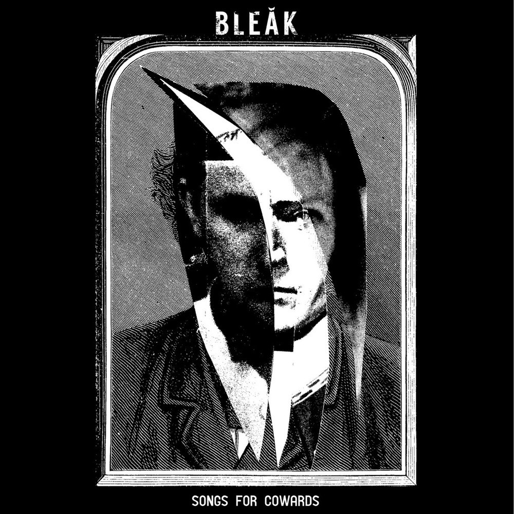 Bleak - Songs for Cowards (2016) Cover