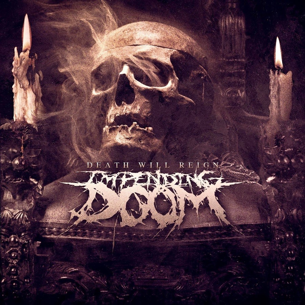 Impending Doom (USA) - Death Will Reign (2013) Cover