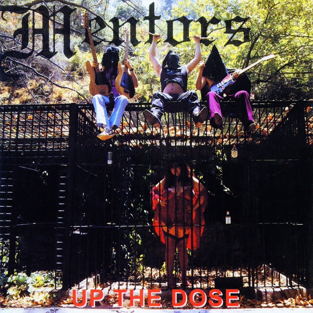 Mentors - Up the Dose (1986) Cover