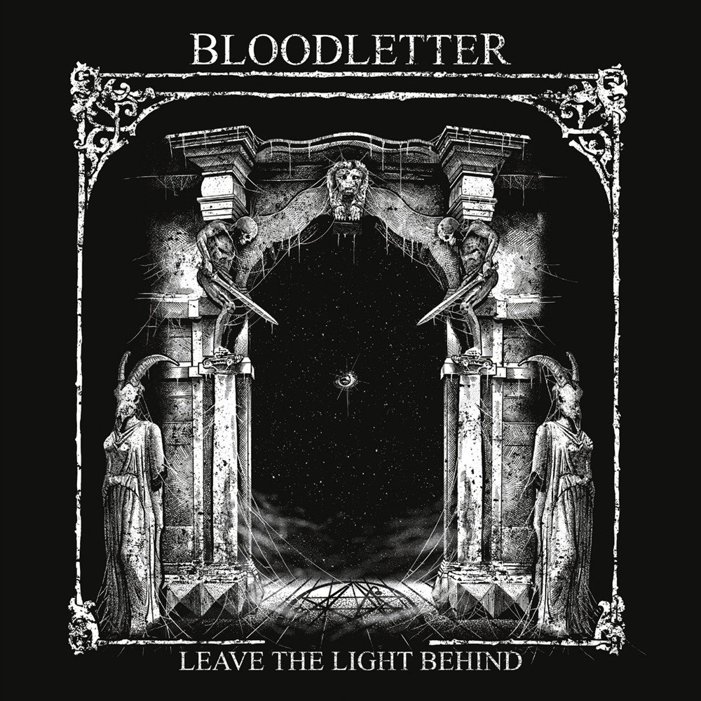 Bloodletter - Leave the Light Behind