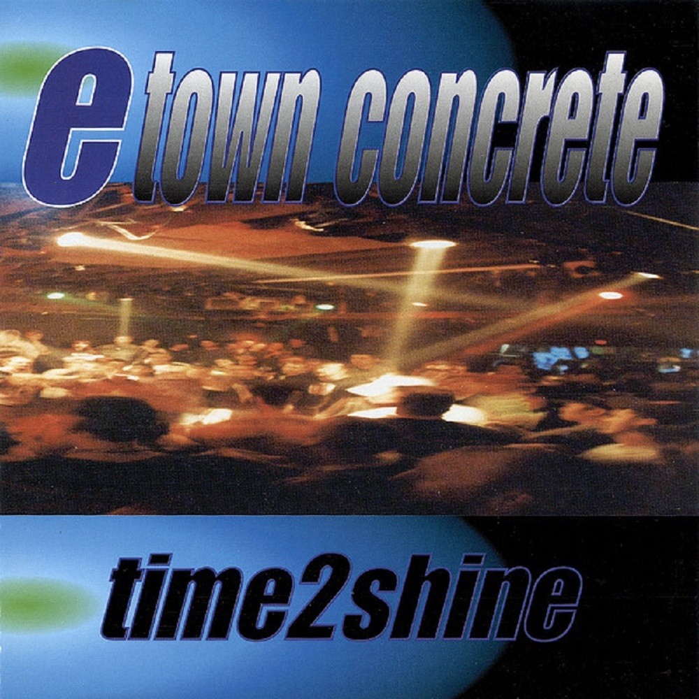 E-Town Concrete - Time 2 Shine (1997) Cover