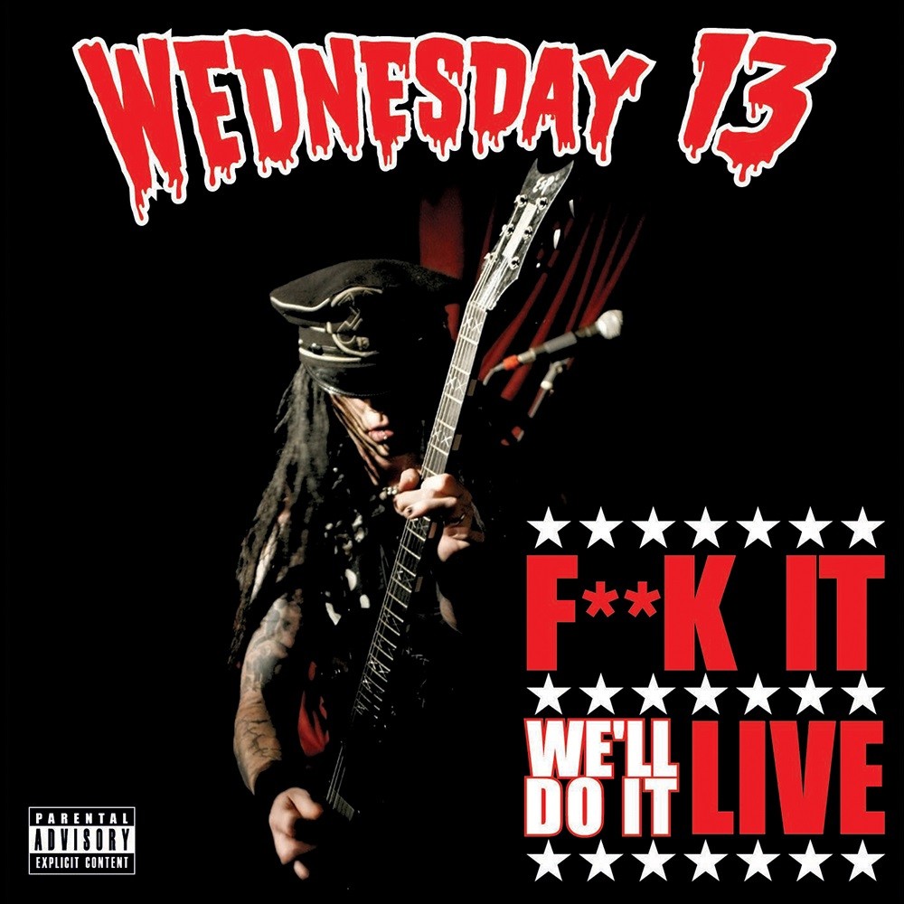 Wednesday 13 - F**k It, We'll Do It Live (2008) Cover