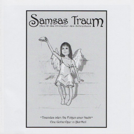 Samsas Traum - Tineoidea oder: Die Folgen einer Nacht - Eine Gothic-Oper in Blut-Moll 2003